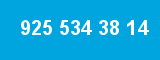 925 534 38 14